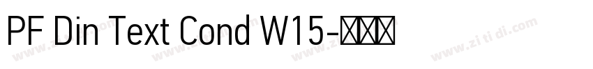 PF Din Text Cond W15字体转换 PF Din Text Cond W15字体转换